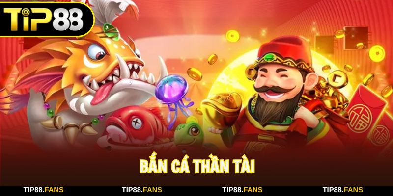 Bắn cá thần tài