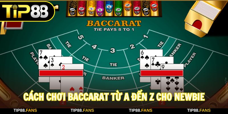 Cách chơi Baccarat