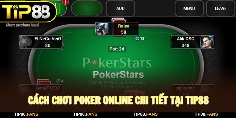 Cách chơi Poker chi tiết và cực dễ tại nhà cái Tip88