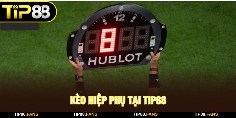 Kèo hiệp phụ giúp xác định thắng thua cuối cùng