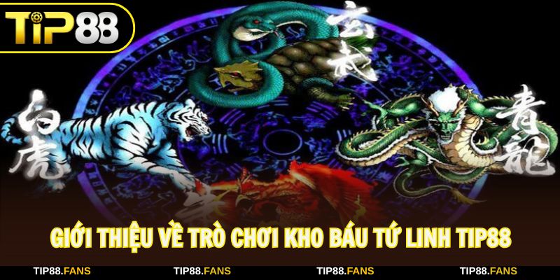 Kho báu tứ linh là game đổi thưởng trực tuyến hấp dẫn
