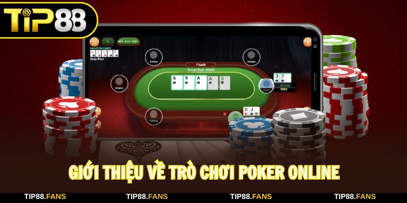 Poker online là tựa game casino trực tuyến hấp dẫn