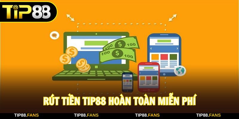 Tính năng rút tiền miễn phí 100%, không tạo áp lực đến bạn