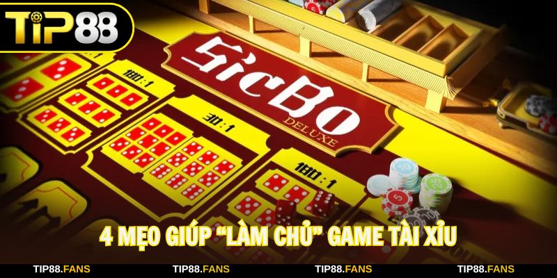 “Chơi đâu thắng đó” với 4 mẹo hay từ giới cao thủ